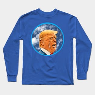 Trump Tears Long Sleeve T-Shirt